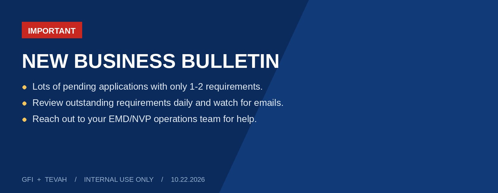 Important: new business bulletin - review outstanding requirements daily